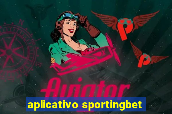 aplicativo sportingbet